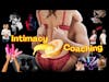 Adult Intimacy Sex Education Coaching Classes Workshops & Podcast Show