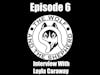 Episode 6 - Interview With Layla Caraway