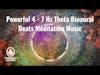 Powerful 4 - 7 Hz Theta Binaural Beats Meditation Music