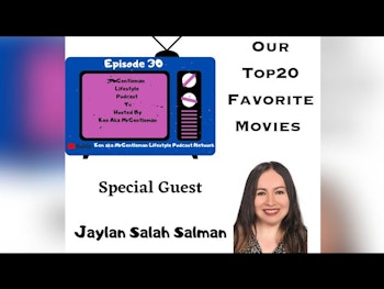 MrGentleman Lifestyle Podcast TV Episode 30 - Our Top 20 Favorite Movies With Jaylan Salah