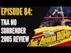 TNA No Surrender 2005 Review - THE APRON BUMP PODCAST Ep 84