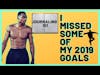I didn't accomplish all my 2019 Goals | Goal-setting | JOURNALING 101