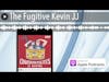 The Fugitive Kevin JJ
