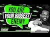 YOU ARE YOUR BIGGEST ENEMY || Motivation Speech