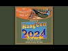 Episode #60 - HangCon 2024 Pre Talk