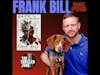 Frank Bill is New York Times bestselling author of Back To The Dirt