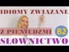 Polish for foreigners - zwroty związane z pieniędzmi