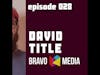 OOH Insider - Episode 028 - David Title, CEO of Bravo Media
