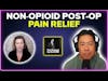 Non-opioid post-op pain relief