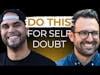 Understanding Self Doubt and Asking For Help | with Chase Friedman