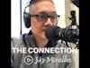 The Connection with Jay Miralles #3 - Brian Radermacher