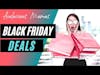 Navigating Black Friday Cyber Monday Deals Strategically to Build Your Business