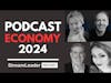 Podcast Economy 2024 | Censorship Coming to Podcast Platforms?