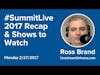 Summit Live 2017 Recap & Shows to Watch for MON-TUE (TDLU 2-27-2017)