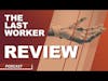 The Last Worker VR Review