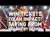 Win Tickets To an IMPACT! Wrestling Taping