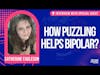 Interview with Catherine Eagleson about how puzzling helps her BiPolar Disorder