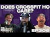 Does Crossfit HQ Care About the Sport? - Ep.306
