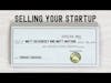 Selling Your Startup for Millions of Dollars