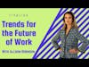 Where the Future of Work is Trending with Allison Robinson