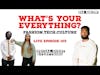 What's Your EVERYTHING? | Live TH4 podcast Ep. 103