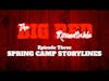 BRR 03 - Spring Camp Storylines (Full Episode)