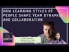 How learning styles of people shape team dynamics and collaboration ft. Evan LaPointe (4x Founder)