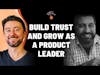 How to build trust and grow as a product leader | Fareed Mosavat (Reforge, Slack, Instacart, Pixar)