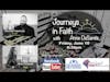 Journeys in Faith with Anne DeSantis featuring John Paul Kasperowicz  Ep. 99