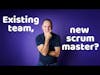 What should a new scrum master do joining an existing Dynamics 365 team?