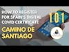 CAMINO 101: How To Register for Spain's Digital COVID Vaccine Certificate | #CaminoDeSantiago