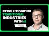 Revolutionizing Traditional Industries with AI: Insights from Mikhail Taver of Taver Capital