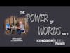 THE POWER OF WORDS PART 1 WITH CJ DOLEHANTY