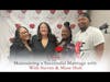 Maintaining a Successful Marriage with Steven & Mori Holt