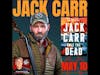 Jack Carr, New York Times bestselling author of Only The Dead