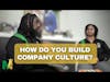 Hiring the Rght People and Creating Company Culture