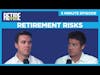 Retirement Risks - 5 Minute Episode
