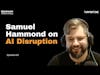 E21: Sam Hammond on AI, e/acc, and Institutional Disruption