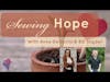 Sewing Hope #137: Patron Saints of Sewing Hope
