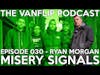 Misery Signals - Ryan Morgan Interview - Lambgoat Vanflip Podcast (Ep. 30)