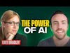 The Power of AI | Kate Bradley - Founder & CEO of Lately.ai