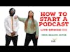How to Start a Podcast | TH4 Podcast Ep. 100