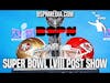 Super Bowl LVIII Post Show | We Want Winners