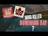 Who killed Dominion Day?