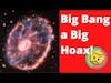 Ken Ham Disproves the Big Bang... or not