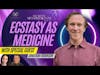 Ecstasy as Medicine: Unlocking Love and Healing Through MDMA