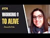 Speaking Podcast #174 Working 9 to Alive - Bruna De Palo