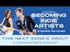 Becoming Indie Artists Ft. Striking Matches