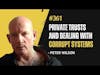 #361 Peter Wilson - Private Trusts and Dealing with Corrupt Systems