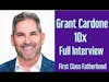 GRANT CARDONE interview on First Class Fatherhood